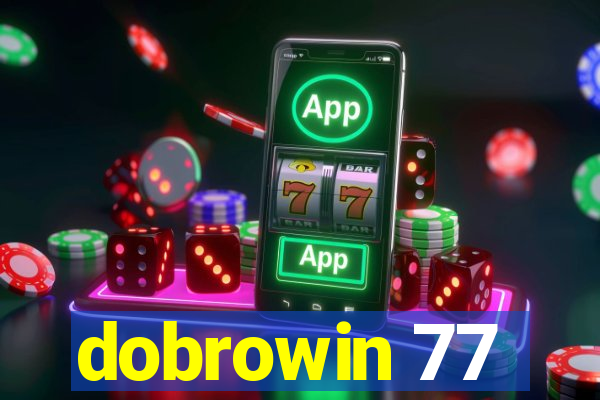 dobrowin 77